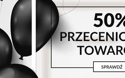BLACK FRID24 LISTOPADA 2017 przeceniamy połowę naszych produktów!